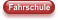 Fahrschule